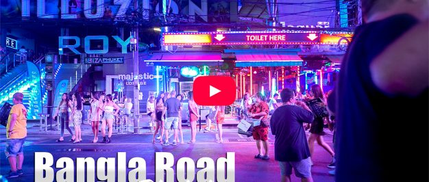 Bangla Road | February 12 2022 | Patong Beach – Phuket